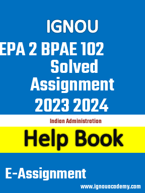IGNOU EPA 2 BPAE 102 Solved Assignment 2023 2024